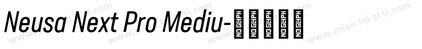 Neusa Next Pro Mediu字体转换